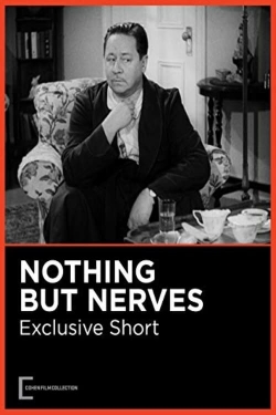 Watch Free Nothing But Nerves Full Movies HD Online MyFlixer