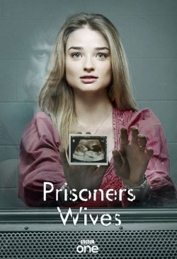 Watch Free Prisoners' Wives Full Movies HD Online MyFlixer