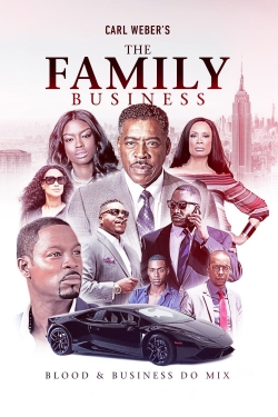 Watch Free Carl Weber's The Family Business Full Movies HD Online MyFlixer