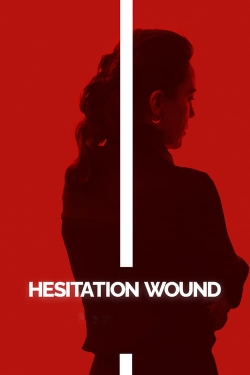 Watch Free Hesitation Wound Full Movies HD Online MyFlixer