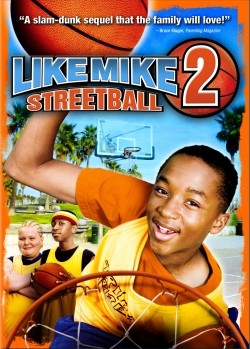 Watch Free Like Mike 2: Streetball Full Movies HD Online MyFlixer