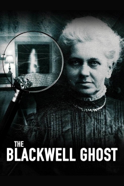 Watch Free The Blackwell Ghost Full Movies HD Online MyFlixer