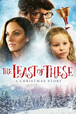 Watch Free The Least of These- A Christmas Story Full Movies HD Online MyFlixer