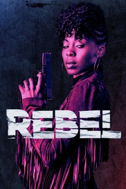 Watch Free Rebel Full Movies HD Online MyFlixer