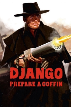 Watch Free Django, Prepare a Coffin Full Movies HD Online MyFlixer