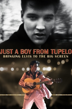 Watch Free Just a Boy From Tupelo: Bringing Elvis To The Big Screen Full Movies HD Online MyFlixer