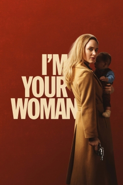 Watch Free I'm Your Woman Full Movies HD Online MyFlixer