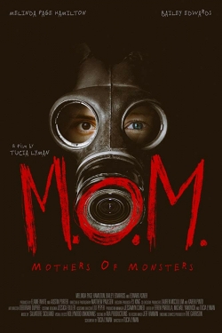 Watch Free M.O.M. Mothers of Monsters Full Movies HD Online MyFlixer