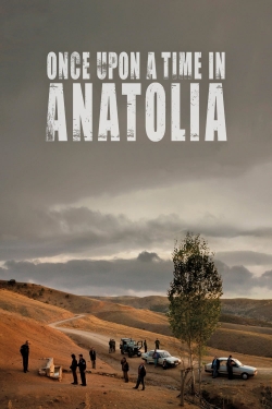 Watch Free Once Upon a Time in Anatolia Full Movies HD Online MyFlixer