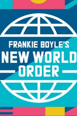 Watch Free Frankie Boyle's New World Order Full Movies HD Online MyFlixer