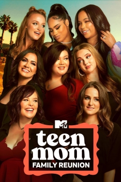 Watch Free Teen Mom: Family Reunion Full Movies HD Online MyFlixer