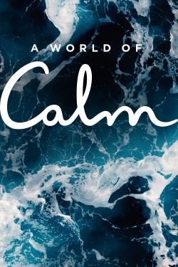 Watch Free A World of Calm Full Movies HD Online MyFlixer