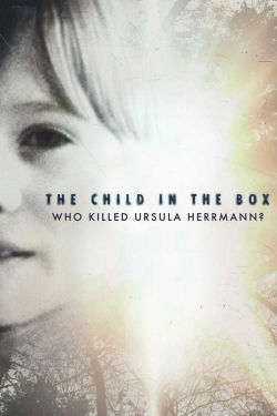 Watch Free The Child in the Box: Who Killed Ursula Herrmann Full Movies HD Online MyFlixer