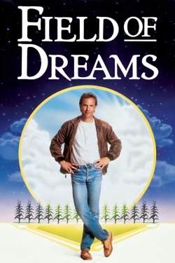 Watch Free Field of Dreams Full Movies HD Online MyFlixer