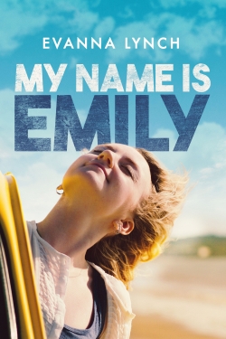 Watch Free My Name Is Emily Full Movies HD Online MyFlixer