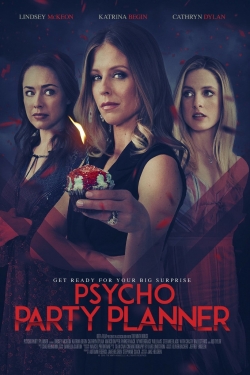 Watch Free Psycho Party Planner Full Movies HD Online MyFlixer