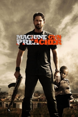 Watch Free Machine Gun Preacher Full Movies HD Online MyFlixer