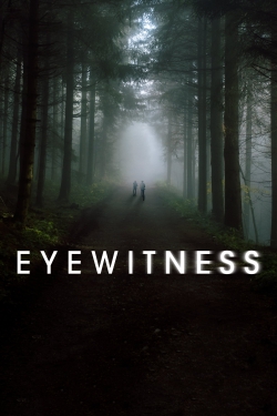 Watch Free Eyewitness Full Movies HD Online MyFlixer