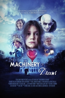 Watch Free The Machinery of Dreams Full Movies HD Online MyFlixer