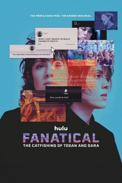 Watch Free Fanatical: The Catfishing of Tegan and Sara Full Movies HD Online MyFlixer