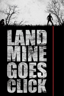 Watch Free Landmine Goes Click Full Movies HD Online MyFlixer