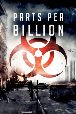 Watch Free Parts Per Billion Full Movies HD Online MyFlixer