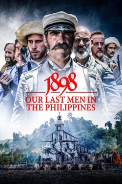 Watch Free 1898: Our Last Men in the Philippines Full Movies HD Online MyFlixer