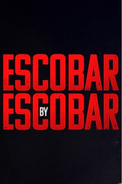 Watch Free Escobar by Escobar Full Movies HD Online MyFlixer