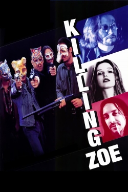 Watch Free Killing Zoe Full Movies HD Online MyFlixer