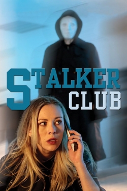 Watch Free The Stalker Club Full Movies HD Online MyFlixer