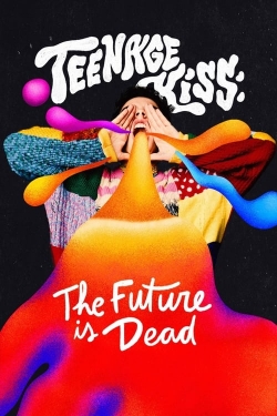 Watch Free Teenage Kiss: The Future Is Dead Full Movies HD Online MyFlixer