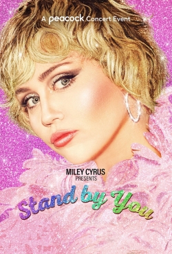 Watch Free Miley Cyrus Presents Stand by You Full Movies HD Online MyFlixer