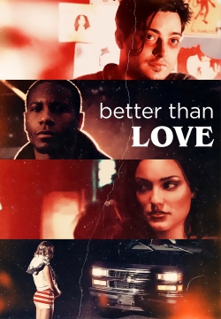 Watch Free Better Than Love Full Movies HD Online MyFlixer