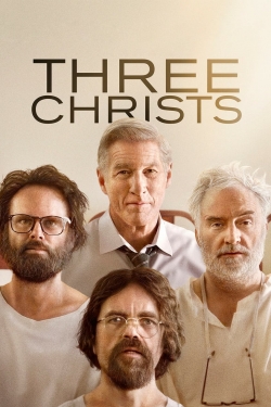 Watch Free Three Christs Full Movies HD Online MyFlixer