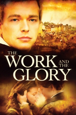 Watch Free The Work and the Glory Full Movies HD Online MyFlixer