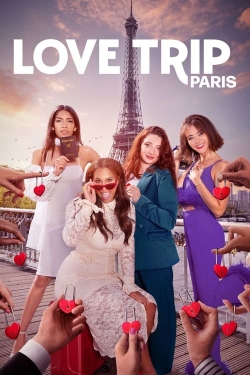 Watch Free Love Trip: Paris Full Movies HD Online MyFlixer