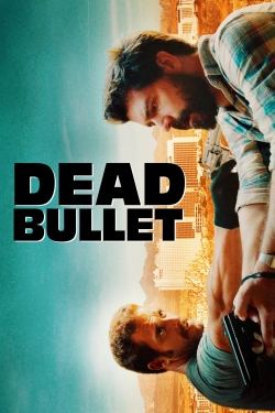 Watch Free Dead Bullet Full Movies HD Online MyFlixer