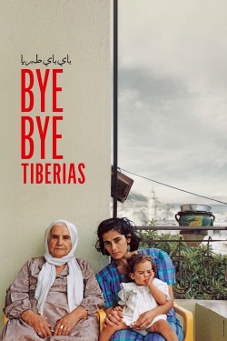 Watch Free Bye Bye Tiberias Full Movies HD Online MyFlixer