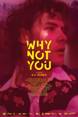 Watch Free Why Not You Full Movies HD Online MyFlixer