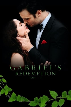 Watch Free Gabriel's Redemption: Part III Full Movies HD Online MyFlixer