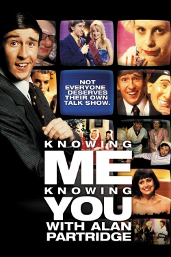 Watch Free Knowing Me Knowing You with Alan Partridge Full Movies HD Online MyFlixer