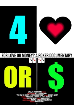 Watch Free For Love or Money? A Poker Documentary Full Movies HD Online MyFlixer