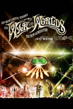 Watch Free Jeff Wayne's Musical Version of the War of the Worlds - The New Generation: Alive on Stage! Full Movies HD Online MyFlixer