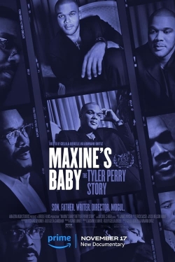 Watch Free Maxine's Baby: The Tyler Perry Story Full Movies HD Online MyFlixer