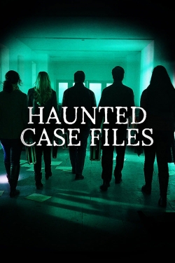 Watch Free Haunted Case Files Full Movies HD Online MyFlixer