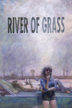 Watch Free River of Grass Full Movies HD Online MyFlixer