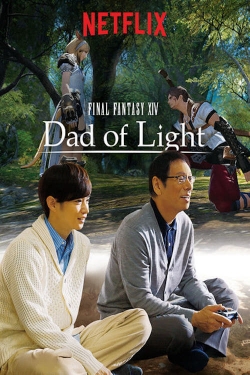 Watch Free Final Fantasy XIV: Dad of Light Full Movies HD Online MyFlixer