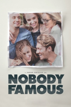 Watch Free Nobody Famous Full Movies HD Online MyFlixer