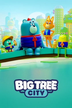 Watch Free Big Tree City Full Movies HD Online MyFlixer