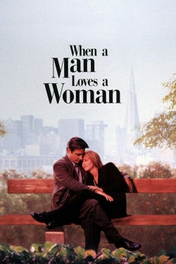 Watch Free When a Man Loves a Woman Full Movies HD Online MyFlixer